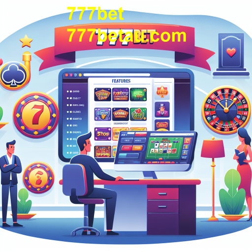 Explorando a Categoria de Características no 777bet: O Guia Completo para Jogadores